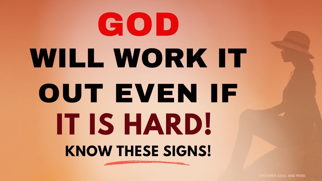 Signs God Is Working It Out Even If Everything Is Falling Apart (Christian Motivation)