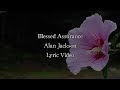 Alan Jackson - Blessed Assurance (Live) (Lyric Video)