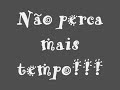 Vídeo mensagem - É tempo de mudanças