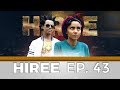 Hiree Drama Kutaa 43