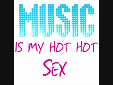 CSS - Music Is My Hot Hot Sex