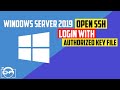 Learn How To Only Accept Authorized Key File In OpenSSH On Windows Server 2019