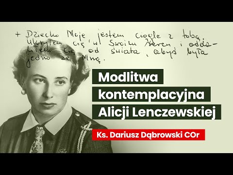 Contemplative Prayer by Alicja Lenczewska | Fr. Dariusz Dąbrowski COr