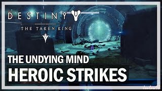 Destiny The Taken King Gameplay - Undying Mind Heroic Strike (Level 41)