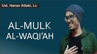 Download lagu Murottal Al-Qur'an Al-mulk Al-waqi'ah - Ustadz Hanan Attaki mp3
