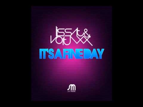 Lissat & Voltaxx - It's A Fine Day (Original Mix)