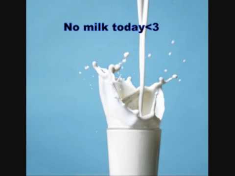 No milk today!!!