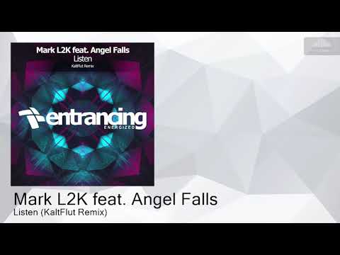 ENTRME019 Mark L2K feat. Angel Falls - Listen (KaltFlut Remix) [Trance]