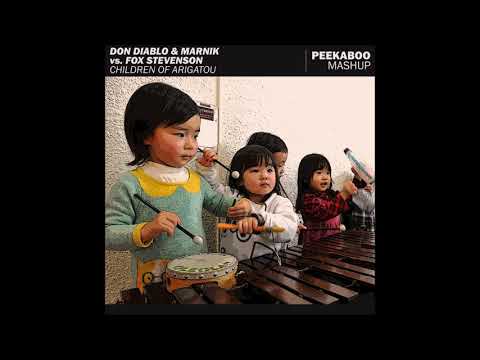 Don Diablo & Marnik vs. Fox Stevenson - Children Of Arigatou (Peekaboo Mashup)