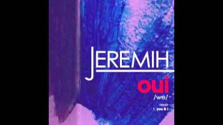 Video thumbnail of "Jeremih - oui (Official Audio)"