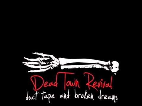 Dead Town Revival - The best of me