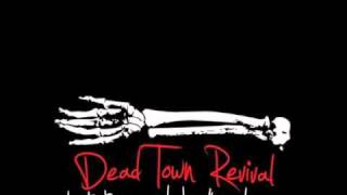 Dead Town Revival - The best of me