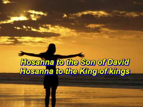 Hosanna To The Son Of David - Youtube Lyric Video