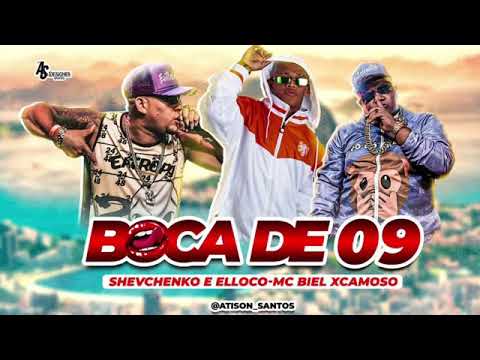 BIEL XCAMOSO E SHEVCHENKO E ELLOCO BOCA DE 09 (sem vinheta)