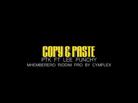 Copy & Paste-Ptk ft Lee Punchy-Mhemberero rddm pro by Cymplex