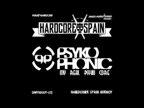DMTPODCAST029 - PSYKOPHONIC - MY REAL PSYKO CORE