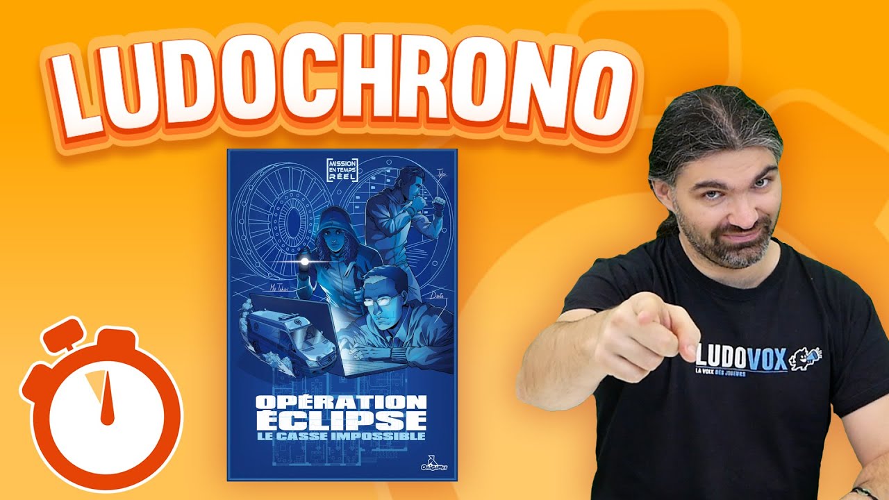 Ludochrono - Opération Eclipse – Le Casse Impossible
