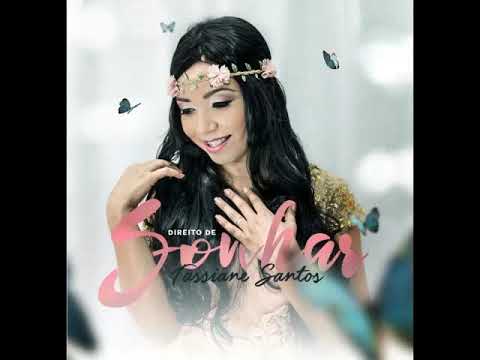Tassiane Santos - Direito De Sonhar