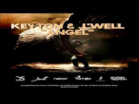 DJ Andrey Keyton feat. J'Well - Angel (DJ Ramis & DJ Misha Klein Remix)