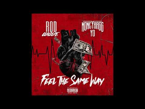 Rod Wave ft. Moneybagg Yo - Feel The Same Way (Official Audio)