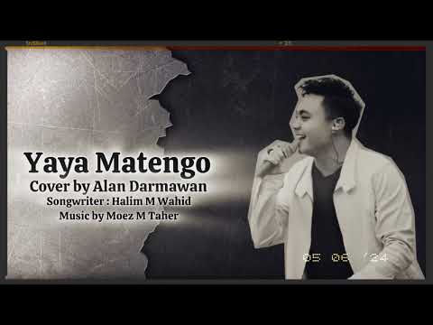 YAYA MATENGO - ALAN DARMAWAN (COVER)