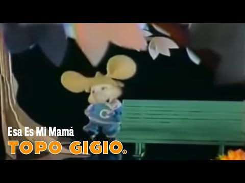 Esa Es Mi Mamita Linda - Topo Gigio