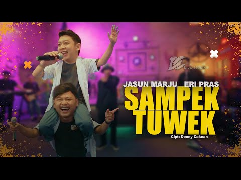 ERI PRAS FEAT JASUN MARJU - SAMPEK TUWEK (OFFICIAL LIVE MUSIC) - DC MUSIK
