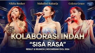 Download lagu Kolaborasi Berkelas! Mahalini X Celyna X Niki 'Sisa Rasa' di Result & Reunion Indonesian Idol XIV mp3