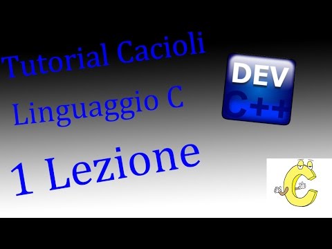 Tutorial Linguaggio C - 1 Lezione - Introduzione al C e Primo programma