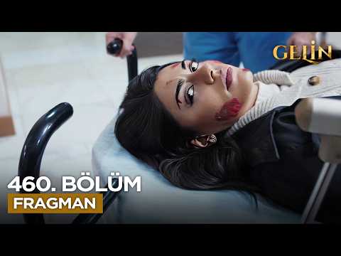 Gelin Dizisi 3. Sezon 460. Bölüm Fragmanı