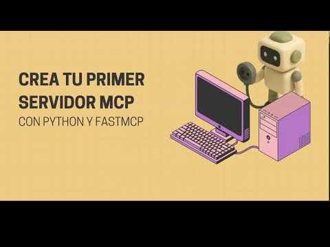 Miniatura del video: Crea tu primer servidor MCP con Python y FastMCP