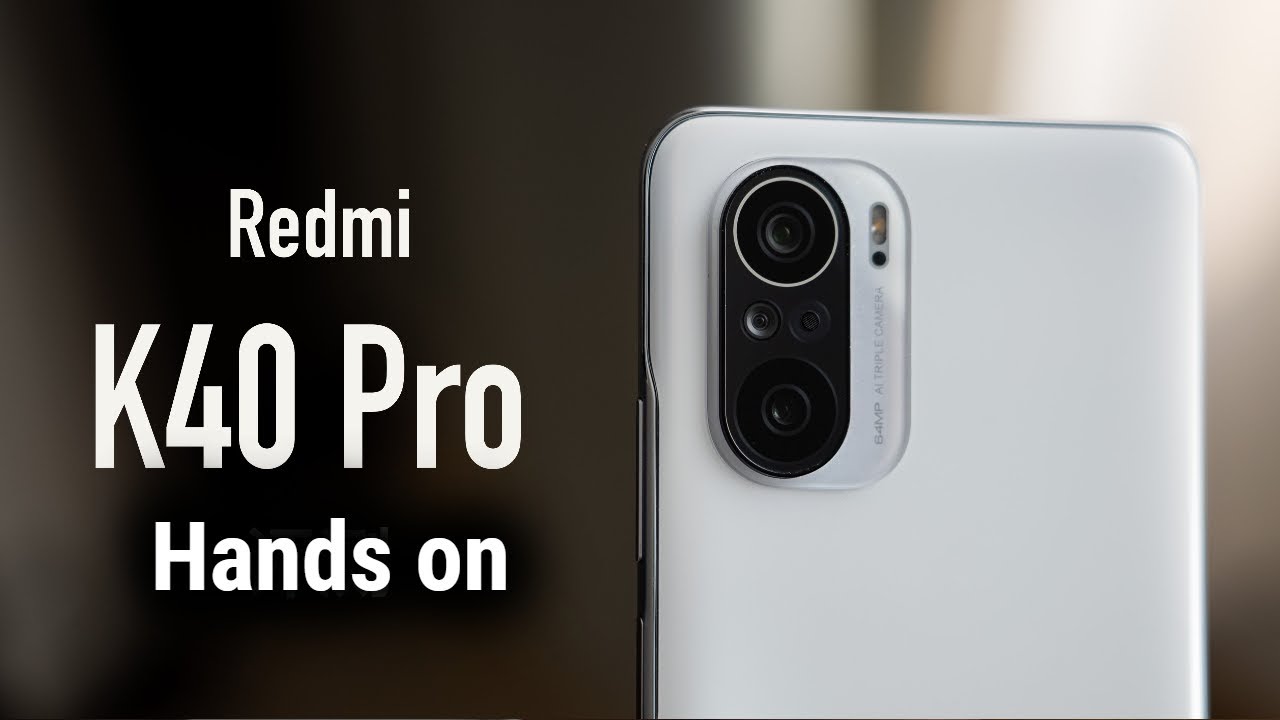 Redmi K40 and Pro Hands On [English]