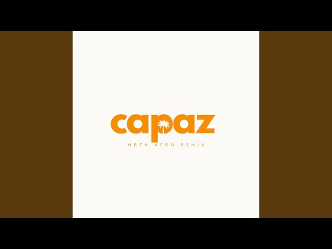 capaz (MRTN Afro House Remix)