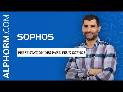 Formation SOPHOS XG FIREWALL Les fondamentaux | Comprendre les fonctionnalités de XG FW