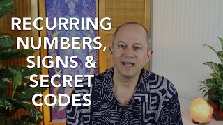 Recurring numbers, signs & secret codes