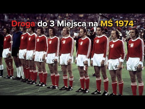 Reprezentacja Polski - Droga do 3 miejsca na MŚ 1974