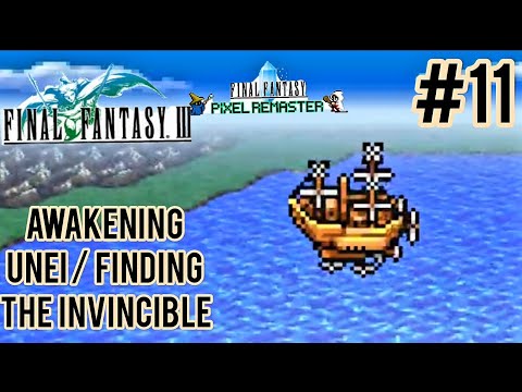Final Fantasy III  Pixel Remasterd/Steam Part:11 Awakening unei/ Finding The Invincible