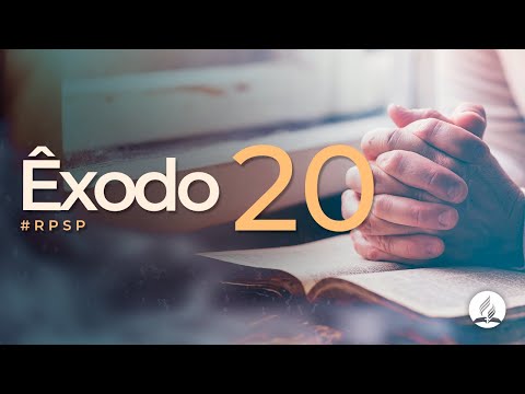 Êxodo 20 - Reavivados por Sua Palavra | #RPSP