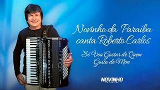 Download lagu Novinho da Paraíba - Só Vou Gostar de Quem Gosta de Mim mp3 Download lagu Novinho da Paraíba - Só Vou Gostar de Quem Gosta de Mim mp3
