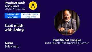 ProductTank Auckland - SaaS math with Shing