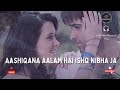 Aashiqana Aalam Hai Ishq Nibha Ja Emraan Hashmi Romantic Hit Songs Bassboostedmusic Remixsong