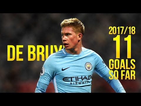 Kevin De Bruyne • 11 Goals so far • 2017/18 ᴴᴰ