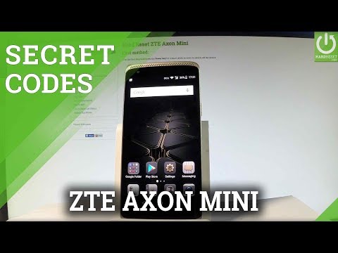 Codes in ZTE Axon Mini - Secret Menu / Hidden Mode / Advanced Options