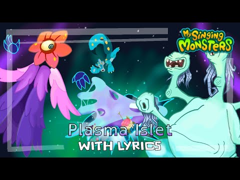 Plasma Islet WITH LYRICS - My Singing Monsters Cover