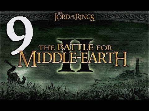 The Battle for Middle-Earth II GOOD Campaign Walkthrough HD - Dol Guldur - Part 9 [Hard]