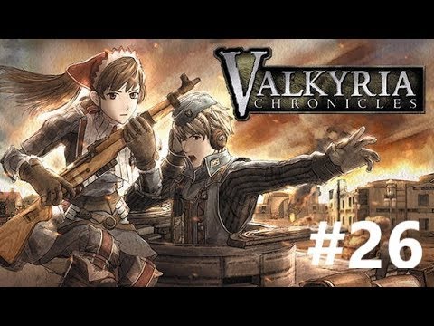 Valkyria Chronicles Walkthrough - Chapter 10 (Liberation of Fouzen) Part 4 [26]