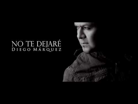 Diego Márquez - No te dejaré [Lyric Video]