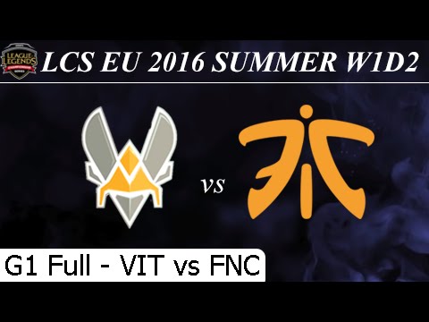 VIT vs FNC Game 1 Full + Profile - LCS EU Summer 2016 W1D2M9 Team Vitality vs Fnatic