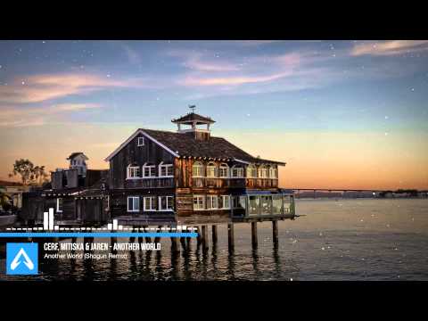 Cerf, Mitiska & Jaren - Another World (Shogun Remix)