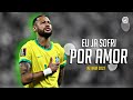Neymar Jr Eu Ja Sofri Por Amor Skills Goals 2022 HD